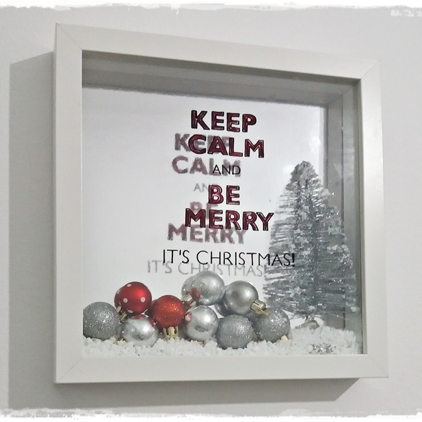 Χριστουγεννιάτικο κάδρο "ΚΕΕP CALM..." - διακοσμητικό, ξύλο, γυαλί, ιδιαίτερο, επιτοίχιο, πρωτότυπο, χειροποίητα, δωράκι, χριστουγεννιάτικο - 2