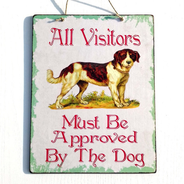All Visitors Must Be Approved By The Dog - animal print, εκτύπωση, διακοσμητικό, ξύλο, vintage, πίνακες & κάδρα, χαρτί, επιτοίχιο, διακόσμηση, τοίχου, χειροποίητα, είδη διακόσμησης, είδη δώρου, πρωτότυπα δώρα
