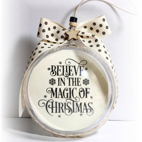 ΧΡΙΣΤΟΥΓΕΝΝΙΑΤΙΚΗ ΜΠΑΛΑ-BELIEVE IN THE MAGIC OF CHRISTMAS - χειροποίητα, χριστουγεννιάτικα δώρα, στολίδια, μπάλες - 2