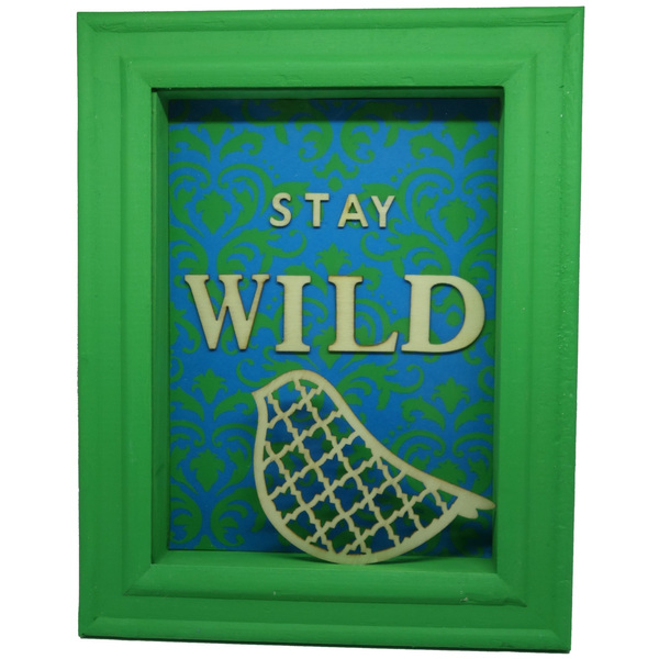 Τρισδιάστατο κάδρο με σλόγκαν "Stay wild" - μπλε, διακοσμητικό, ξύλο, πίνακες & κάδρα, δώρο, πουλάκια, τοίχου, γεωμετρικά σχέδια, χειροποίητα, ξύλινο, υποαλλεργικό