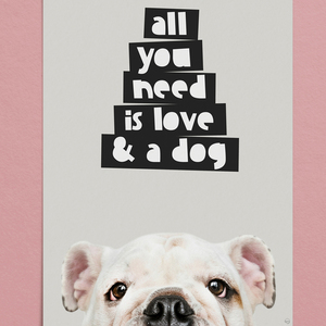 Πόστερ "Ο,τι χρειάζεσαι είναι αγάπη και ενα σκύλο"|21x30|Παιδικό Δωμάτιο - κορίτσι, αγόρι, αφίσες, δωμάτιο παιδιών - 4