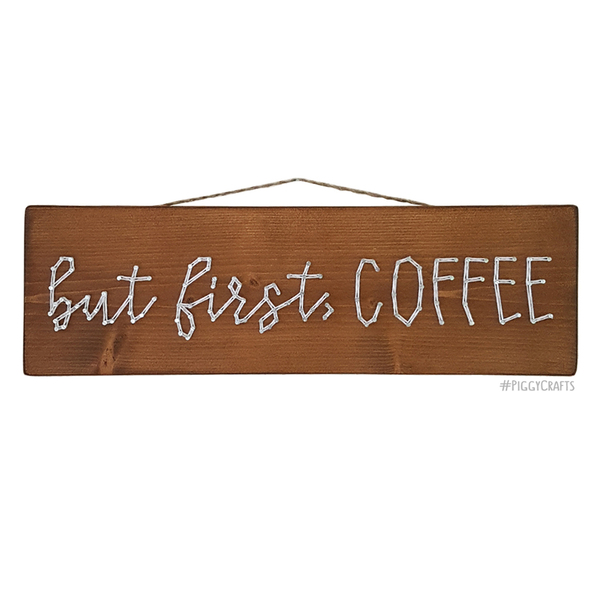 Ξύλινη πινακίδα με καρφιά & κλωστές "but first, Coffee" 40x12cm - ξύλο