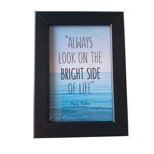κάδρο "always look on the bright side of life" (18x13,5Χ1,5) - πίνακες & κάδρα - 3