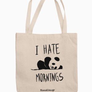 Tote Bag I Hate Mornings Πάνινη Τσάντα με Μακριά Χερούλια 38x42cm - ύφασμα, ώμου, tote, πάνινες τσάντες
