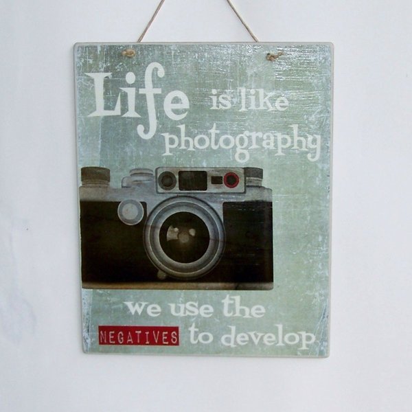 Life is like photography, we use the negatives to develop - εκτύπωση, ξύλο, vintage, πίνακες & κάδρα, χαρτί, επιτοίχιο, χειροποίητα, δώρα γάμου, πρωτότυπα δώρα