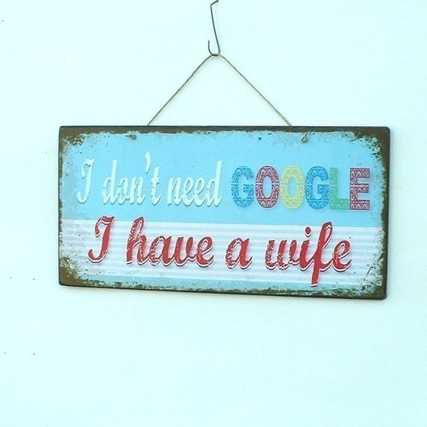 I don't need Google, I have a wife - εκτύπωση, ξύλο, vintage, πίνακες & κάδρα, χαρτί, επιτοίχιο, χειροποίητα