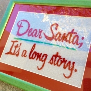 Dear Santa its a long story..Κάδρο με κέντημα! - ύφασμα, διακοσμητικό, ξύλο, πίνακες & κάδρα, κουζίνα, αγάπη, κορδόνια, παιδί, δωράκι, χριστουγεννιάτικο, Black Friday