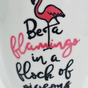 NEW!!!Κούπα "Be a...flamingo" - ιδιαίτερο, μοναδικό, καλοκαίρι, κουζίνα, χειροποίητα, πορσελάνη, δωράκι, must, γενέθλια, flamingos, κούπες & φλυτζάνια - 3