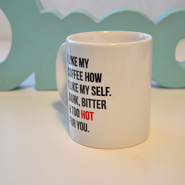 Κούπα - Mug "I like my coffee how i like my self" - πορσελάνη, κούπες & φλυτζάνια - 3