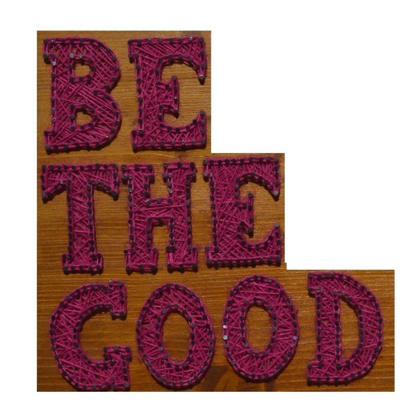 Be the good - ξύλο, πίνακες & κάδρα - 3