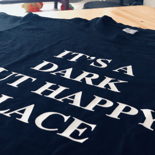 It's Dark But A Happy Place T-shirt - fashion, t-shirt, unisex - 3