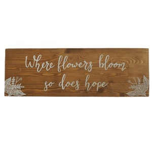 "Where flowers bloom, so does hope" - Ξύλινη διακοσμητική πινακίδα 60 × 20εκ. - πίνακες & κάδρα, χειροποίητα, διακόσμηση σαλονιού