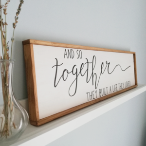 "And so together they built a life they loved" (framed) - Ξύλινη διακοσμητική πινακίδα για το υπνοδωμάτιο / δώρο γάμου - πίνακες & κάδρα, δώρα γάμου, ξύλινα διακοσμητικά, ξύλινα διακοσμητικά τοίχου - 2