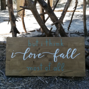 "But i think, i love fall, most of all" - Ξύλινη πινακίδα 20 × 40 εκ. για την είσοδο / το καθιστικό ( φθινόπωρο ) - πίνακες & κάδρα, χειροποίητα, ξύλινα διακοσμητικά - 3