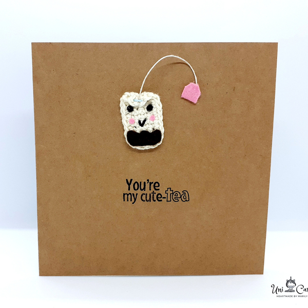 Ευχετήρια κάρτα με λογοπαίγνιο - "You're my cute-tea" - crochet, βελονάκι, κάρτα ευχών, δώρα αγίου βαλεντίνου, ευχετήριες κάρτες - 2
