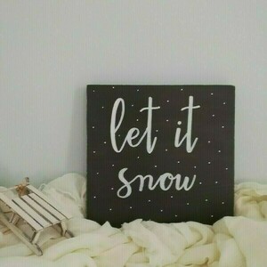 "let it snow" - Χριστουγεννιάτικη ξύλινη πινακίδα 20 × 20 εκ. - ξύλο, διακοσμητικά, χριστουγεννιάτικα δώρα - 2