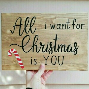 "All i want for Christmas is you" - Χριστουγεννιάτικη ξύλινη πινακίδα 30 × 24 εκ. - ξύλο, αγάπη, διακοσμητικά, χριστουγεννιάτικα δώρα - 2