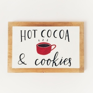"Hot cocoa & cookies" - Χριστουγεννιάτικη ξύλινη πινακίδα 30 × 20 εκ. - ξύλο, διακοσμητικά, χριστουγεννιάτικα δώρα