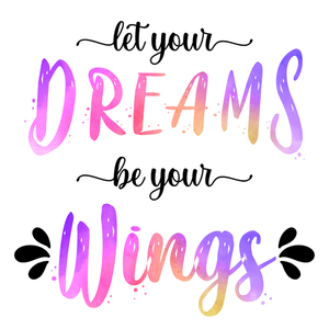 Poster σε κάδρο "Let Your Dreams Be Your Wings" - πίνακες & κάδρα, αφίσες