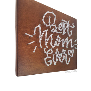 Ξύλινο καδράκι με καρφιά & κλωστές "Best Mom Ever" 19x17cm - πίνακες & κάδρα, μαμά - 4