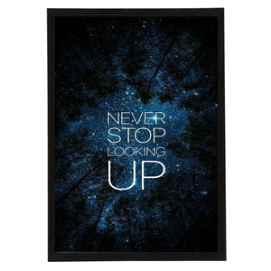 Inspirational Quote Never Stop Looking Up! Black Καδράκι Πλαστικό 21x30cm - πίνακες & κάδρα, αφίσες, κορνίζες