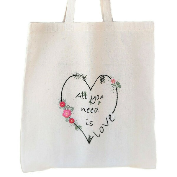 Τσάντα πάνινη tote bag από 100% βαμβακερό ύφασμα κεντημένη στο χέρι, σχέδιο "All you need is love" - ύφασμα, ώμου, tote, πάνινες τσάντες