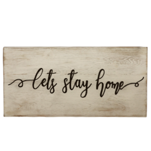 "Let's stay home" - Ξύλινη διακοσμητική πινακίδα για την είσοδο / το καθιστικό - πίνακες & κάδρα, διακόσμηση, διακόσμηση σαλονιού, ξύλινα διακοσμητικά τοίχου