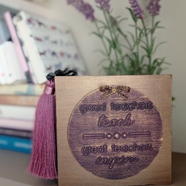 Επιτραπέζιο ξύλινο διακοσμητικό δώρο για δασκάλα με ανάγλυφο μήνυμα 12*12*4 - ξύλο, δώρο, διακοσμητικά - 4