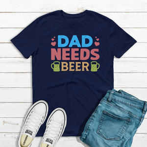 Ανδρικό T-shirt "Ο Μπαμπάς χρειάζεται μπύρα" - μπαμπάς, δώρα για τον μπαμπά - 3