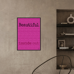 Αφίσα ArtPrint | Beautiful inside out| Διαστάσεις 29,7*42 εκ. A3 | Εκτύπωση ματ σε χαρτί 170 γρ | Χρώματα φούξια - αφίσες - 2