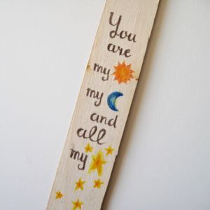 Ξύλινος σελιδοδείκτης για ερωτευμένους με τη φράση "You are my sun, my moon and all my stars" 3x18 εκ. - χειροποίητα, σελιδοδείκτες, ζευγάρια - 2