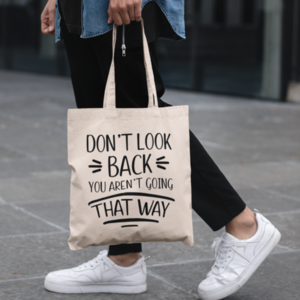 Υφασμάτινη τσάντα βαμβακερή "DON'T LOOK BACK" - ύφασμα, all day, tote, φθηνές - 2