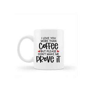 κεραμική κούπα love coffee με αφιέρωση - πηλός, personalised, χιουμοριστικό, κούπες & φλυτζάνια, αγ. βαλεντίνου