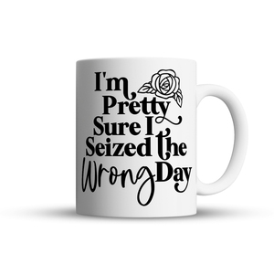 Κούπα με μήνυμα seize the wrong day - πορσελάνη, κούπες & φλυτζάνια, δώρο έκπληξη, προσωποποιημένα - 2