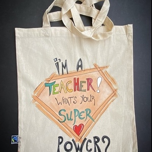 Ζωγραφισμένη tote bag “What’s your super power?” - ύφασμα, ώμου, all day, tote, πάνινες τσάντες