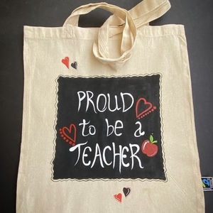 Ζωγραφισμένη tote bag “Proud to be a teacher!” - ύφασμα, ώμου, all day, tote, πάνινες τσάντες