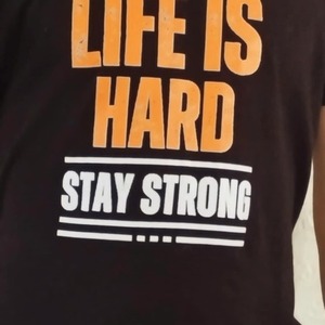 "Always Life Is Hard, Stay Strong" – Μοναδικό T-Shirt για Μαχητές - 3
